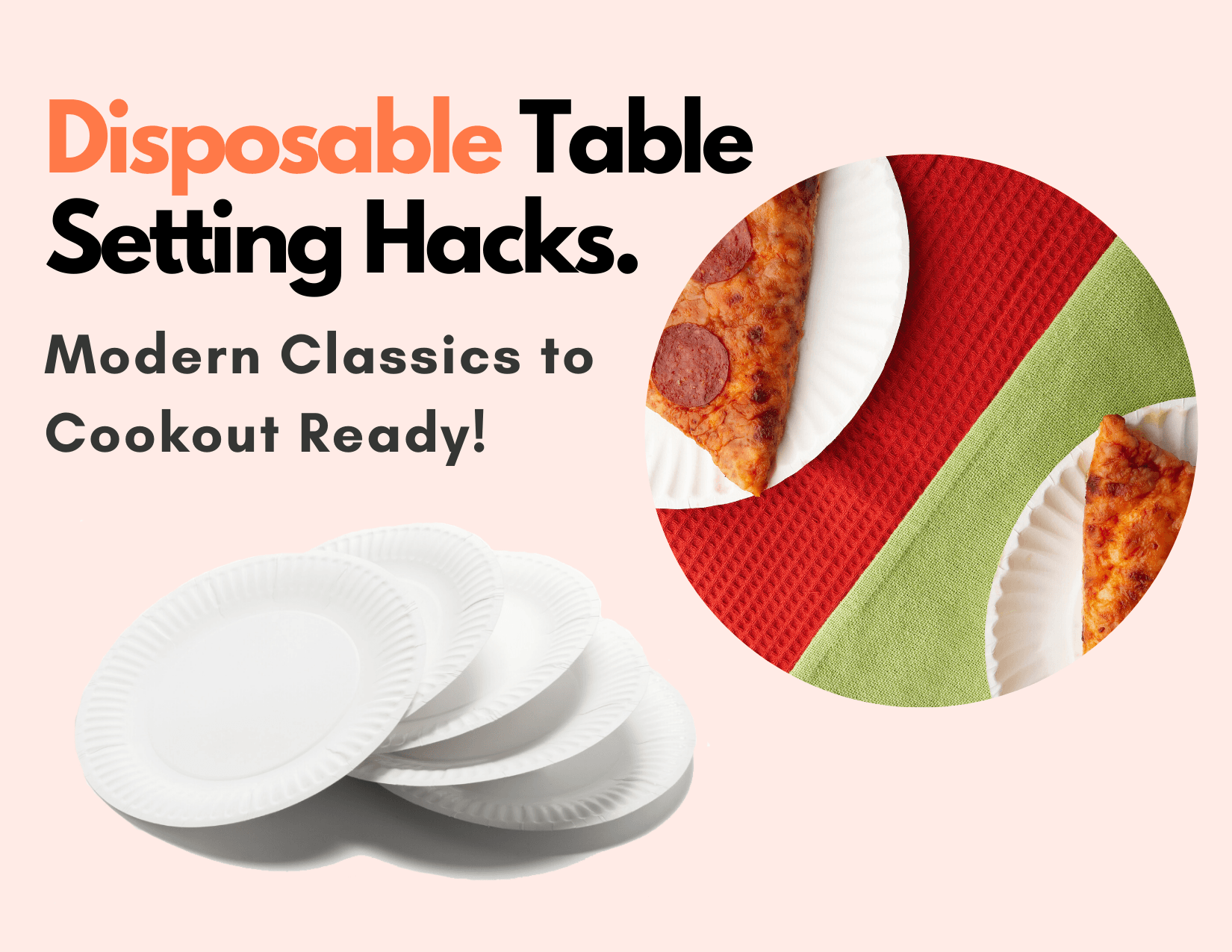 http://www.shopatdean.com/cdn/shop/articles/disposable-table-setting-hack-modern-classics-to-cookout-ready-721913.png?v=1659672975